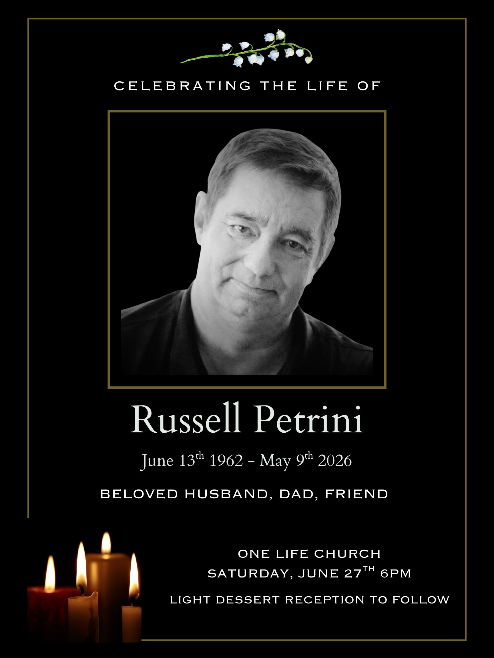Russell Petrini, June 13, 1962 to May 9, 2026